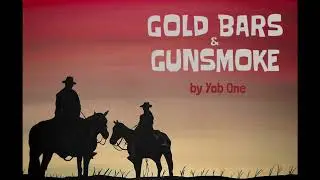 Yob One - Goldbars & Gunsmoke