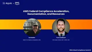 AWS Federal Compliance Acceleration, Documentation, and Resources | 2024 Cloud Compliance Summit