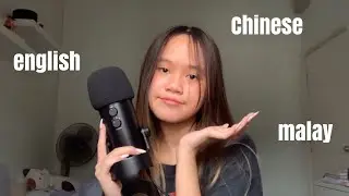 ASMR RAMBLING IN MANDARIN, MALAY AND ENGLISH