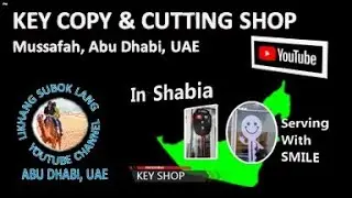 Car Key & Any Key Cutting and Duplicate Shop in Shabia 10 Mussafah Abu Dhabi UAE.  Excellent Service