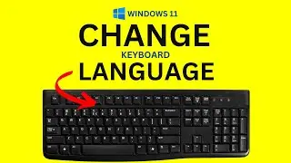 Windows 11 Keyboard Language Change | Windows Keyboard Settings
