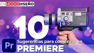 10 sugerencias para comenzar en Premiere