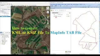 How to convert KML or KMZ File To MapInfo 15 TAB File
