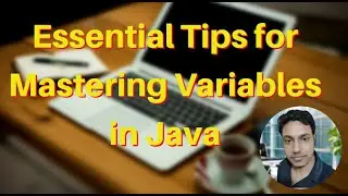 Essential Tips for Mastering Variables in Java
