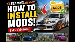 HOW TO INSTALL BEAMNG MODS (EASY!)