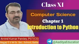 Class XI Introduction to Python Part-1 Chapter 1 CBSE
