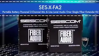 Sescom SES-X-FA2 Battery Powered 2-Channel Audio Over Single Fiber Extender Kit