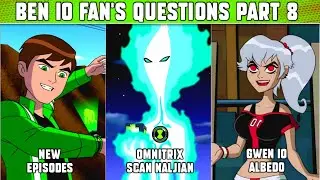 Part 8 | Ben Transform into Naljian | Ben Doesn't Have Alien X | Ben 10 | By Lightdetail