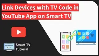 How to Link YouTube app on Smartphone and TV using Link Code