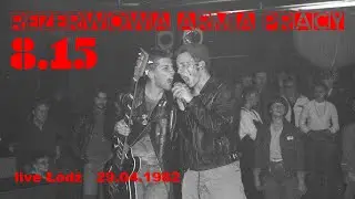 REZERWOWA ARMIA PRACY (RAP) - 8.15  (live Łódź 29.04.1982)