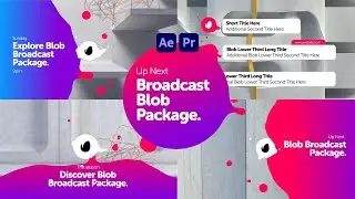 Broadcast Blob Package (After Effects Template - Premiere Pro Mogrts)