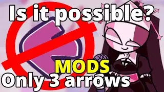 Can you beat Friday night Funkin MODS with only 3 arrows?