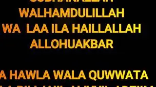 TASBIH, TAHMID, TAHLIL, TAKBIR, HAUQALAH (VERSI ALM. UJE)