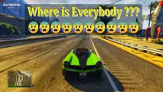 Where is Everybody ??? - GTA5 Online  #gta #gtav #gta5 #gta5online #gtavonline