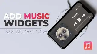 How to Add Music Widget in StandBy Mode on iPhone