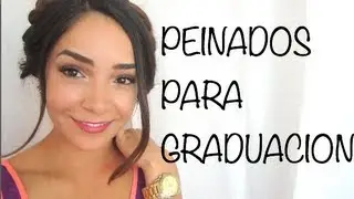 PEINADOS PARA GRADUACION! (sencillos)