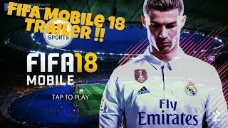 Fifa Mobile 18 Trailer Cikti !! OMG !!