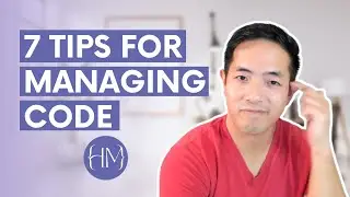 How I Manage My Code - 7 Tips That Changed My Career!
