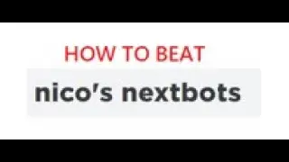 HOW TO BEAT Nico's Nextbots (Roblox)
