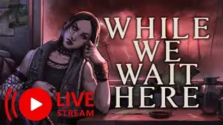 🔴LIVE gameplay! At worlds... end