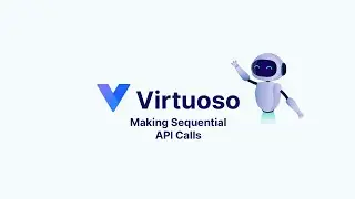 Virtuoso Practitioner: Making Sequential API Calls