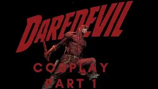 Daredevil Cosplay Part 1: The Plan