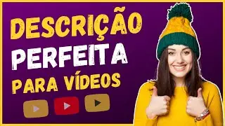 Como Fazer DESCRIÇÃO Para Vídeos No YouTube E Ainda GANHAR DINHEIRO (Melhor Jeito)