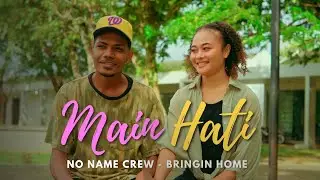 No Name Crew - Main Hati ft Bringin Home ( Official Music Video )