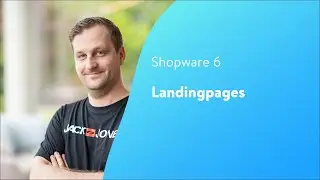 Landingpages (Shopware 6 Tutorial)