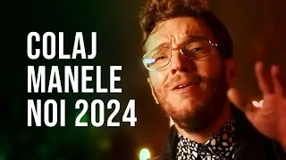 Muzica Noua Manele 2024 🎤 Mix Manele Noi 2024 🎤 Colaj Manele 2024 Cele Mai Noi