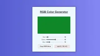How to create RGB Color Generator using HTML CSS and JavaScript