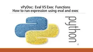 vPyDoc -  eval VS exec in python - How to run expression using eval and exec