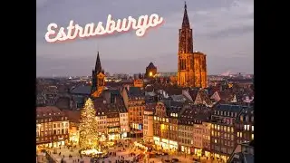 Que ver en Estrasburgo