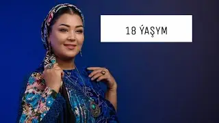 Ogulbibi Reyimowa 18 yasym (toy gutlagy)