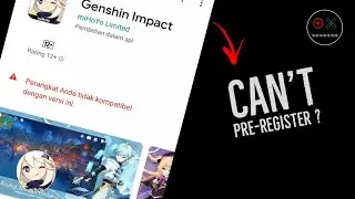 SOLUSI GENSHIN IMPACT TIDAK BISA PRA-REGISTER