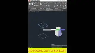 How to use Loft Command in AutoCAD 3D 