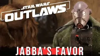 Star Wars Outlaws - Jabba's Favor Quest