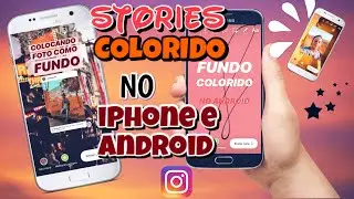 3 FORMAS DE COMO MUDAR A COR DE FUNDO DO STORIES DO INSTAGRAM | Tutorial Android e iPhone 2020