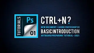 New Document  | Basic Introduction |  Free Bangla Adobe Photoshop CC Tutorials  2021