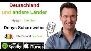 #103 Denys Scharnweber im interkulturellen Interview - West- & Ostdeutschland 3/3