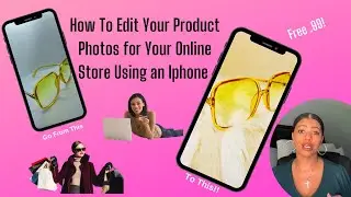 How to Edit Product Pictures Using An iPhone (and How to Upload Product Pictures to Shopify)