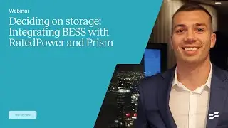 Deciding on storage: Integrating BESS with RatedPower and Prism | Webinar by RatedPower