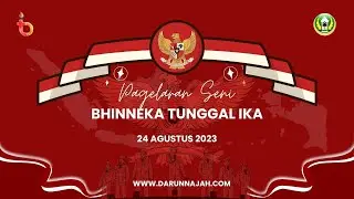 LIVE | BHINEKA TUNGGAL IKA | PESANTREN DARUNNAJAH 2 CIPINING