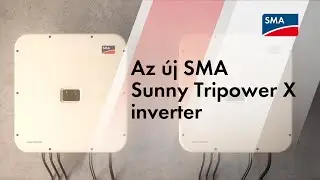 Az új SMA Sunny Tripower X inverter