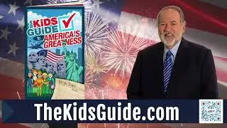 The Kids Guide to America's Greatness