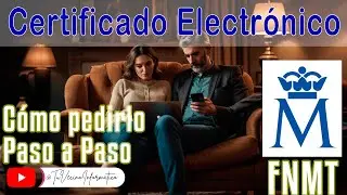 🔥 🔴 Como Obtener el CERTIFICADO  ELECTRONICO | Fábrica Nacional de Moneda y Timbre (FNMT) 🔐