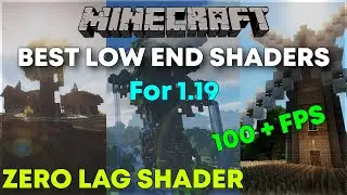 Best low End Shaders For Minecraft 1.19 | Zero Lag Shaders | High Fps Potato PC Shaders