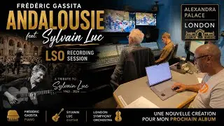 Frédéric GASSITA - Création de Andalousie avec Sylvain Luc @sylvainlucofficial