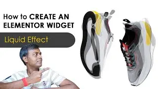 How to create an elementor widget (liquid effect)