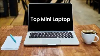 Best Mini Laptop 2020-2023 - 10 Pocket Laptop Review